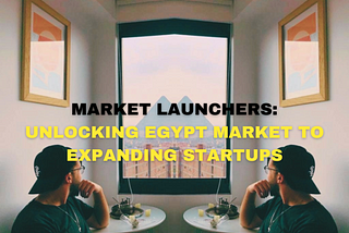🥷🏻Market Launchers: What are they? Why startups need them? How essential are they for expansions?