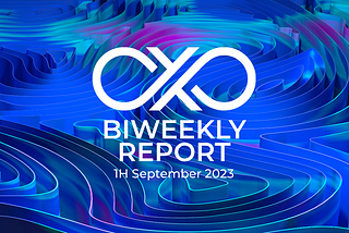 Biweekly Report [1H September 2023]