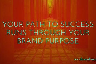 How brand purpose drives success