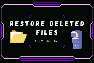 How to Restore or Recover Deleted Files