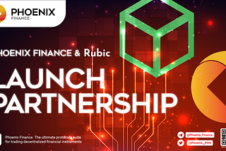 Phoenix Finance Launches Partnership with Rubic, Deploying Innovative Widget