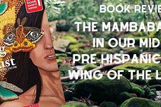 The Mambabarang in Our Midst: Pre-Hispanic Ma’I in Wing of the Locust