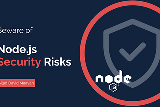 5 Node.js Security Risks You Cannot Ignore