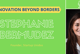 Startup Unidos: Innovation Beyond Borders