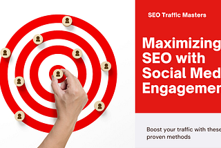 How to Effectively Leverage Social Media for SEO Traffic
