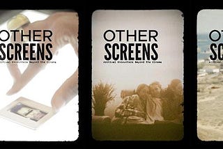 Other Screens: Archival Encounters Beyond the Cinema