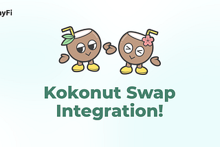 Announcing our integration with Kokonut Swap