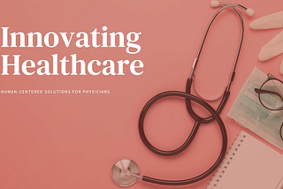Innovating Healthcare