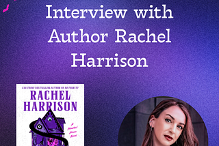 Interview with Author Rachel Harrison for Her Upcoming Novel, “Play Nice”
