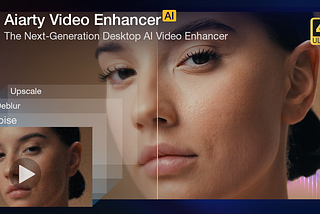 The Best AI Video Enhancer I’ve Tested in 2025: Aiarty Review & Results