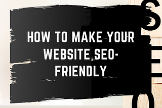 How to Make Your Website SEO-Friendly: Tips for Increasing Organic Search Ranking — Joseph J…