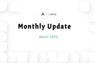 Monthly review of The APIS in March