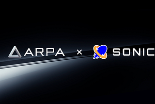 ARPA Randcast Partners with Sonic SVM to Strengthen Gaming Economies through Verifiable Randomness