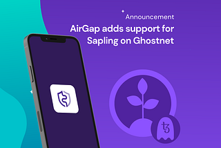 AirGap adds support for Tezos Sapling on Ghostnet