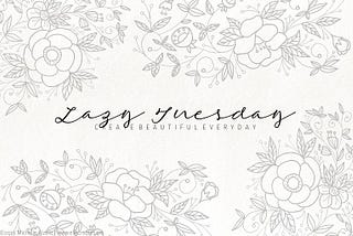 Lazy Tuesday Script Font