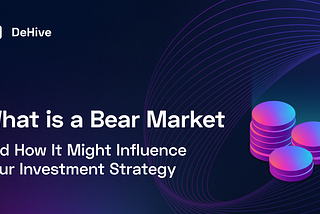 What is a Bear Market and How It Might Influence Your Investment Strategy / crypto market