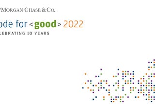 My path to J P Morgan Chase: The ‘Code For Good’ way