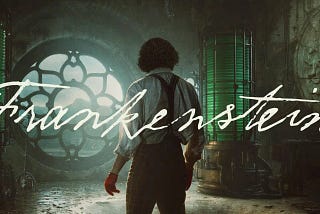 A part of the theatrical poster for this film — Victor Frankenstein, wearing suspenders and a white-collared shirt, has his back to us as he looks around his gothic laboratory high above the ground with mountains visible through an ornate, large, circular, window. A man-sized green ‘capacitor’ like tube is visible against the wall.