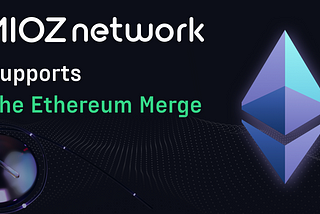 The Merge on Ethereum Network - Pausing AIOZ Bridge
