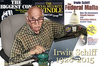 Irwin Schiff: A Maverick’s Stand Against Taxation