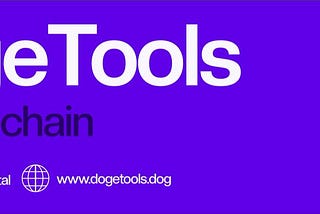 I Can’t Get Enough of DogeTools: Meet the Tools Provider on Dogechain