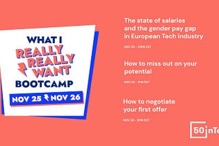 What I really really want: Salary Negotiation Bootcamp #2 — Recap Day #1