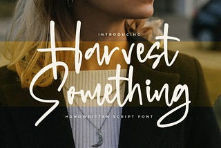 Harvest Something Font