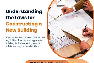 Understanding the Laws for Constructing a New Building
