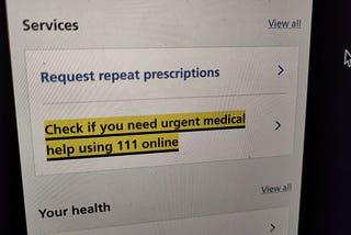 Close-up of NHS services screenshot, showing links to “Request repeat prescriptions” and “Check if you need urgent medical help using 111 online”