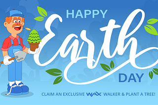 Earth Day 2024 — WAX’s Commitment to a Greener Future