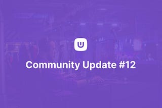 Community Update #12