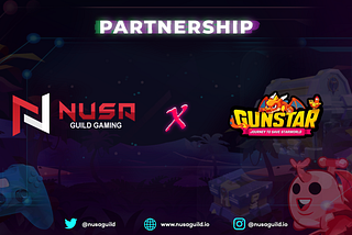 NUSA Gaming Guild x Gunstar Metaverse Partnership Announcement