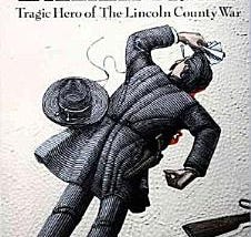 Sheriff William Brady, Tragic Hero of the Lincoln County War | Cover Image