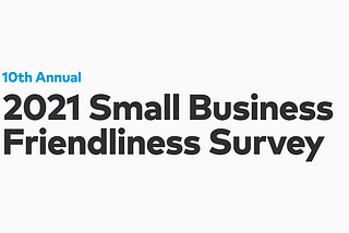 Our 10th Annual Small Business Friendliness Survey