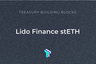 Treasury Building Blocks: stETH