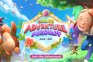 Get Ready for the $ALICE Adventure Airdrop — 500,000 tokens at stake!