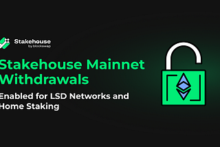 Stakehouse Mainnet Withdrawals