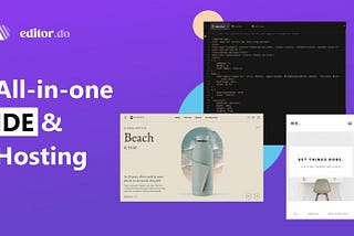 Editor.Do Review: Create, Code, Deploy, All-In-One IDE & Host