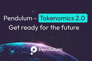 Introducing PEN Tokenomics 2.0: A New Chapter for Pendulum 🌌