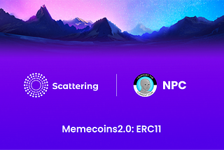 Scattering Will Work with NPC to Build on the ERC11 Innovation
