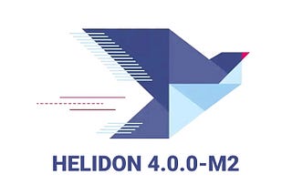 Helidon 4.0.0 Milestone 2 is released!