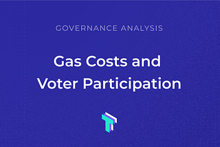 Gas Costs and Voter Participation