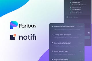 Notifi Integrates with Cross-Chain Lending Protocol: Users on Paribus Get Real-Time Alerts