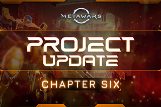 MetaWars — Project Update V1.6