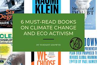 6 Must-Read Books on Climate Change and ECO Activism