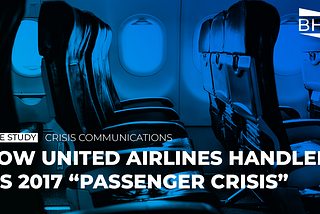How United Airlines Handled their “Passenger Crisis”