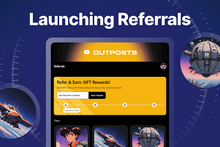 Outposts Referrals: Cleaner Digests and New NFTs