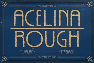 Acelina Rough Font