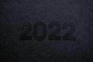 2022, The Year That Was: A Retrospective