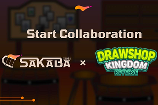 Drawshop Kingdom Reverse x Sakaba Partnership Announcement